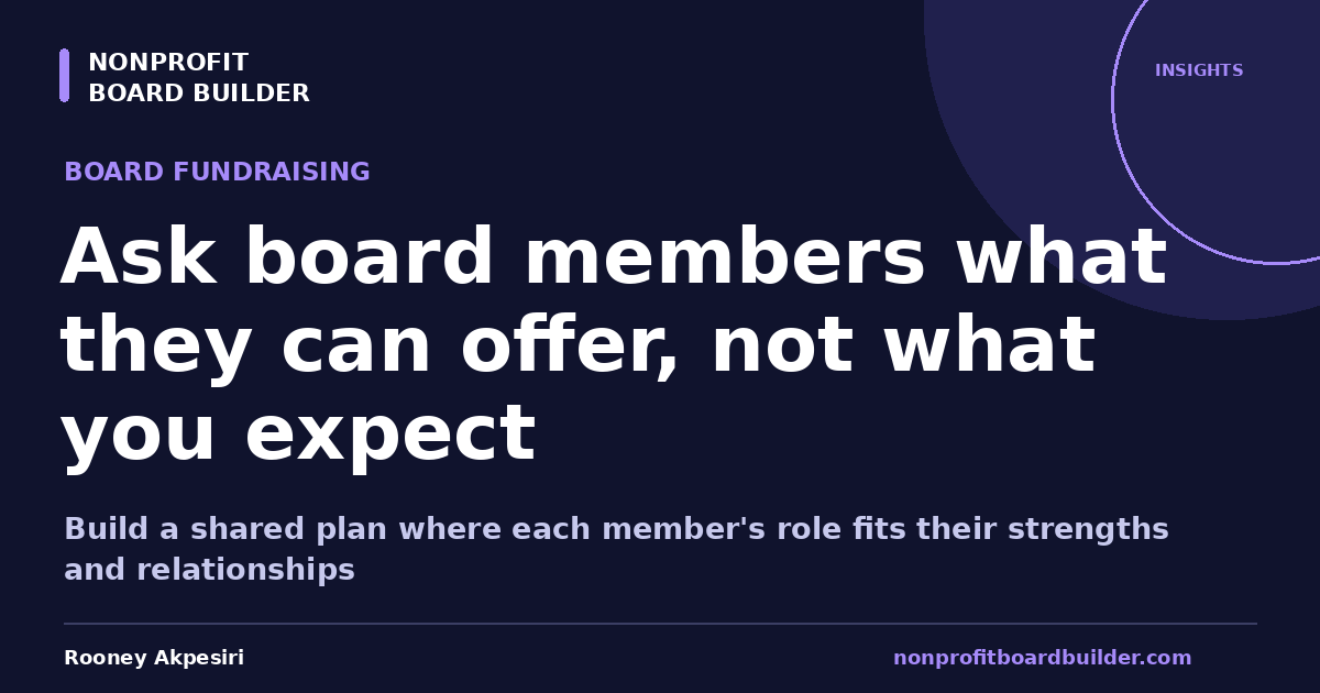 Ask board members what they can offer, not what you expect | Nonprofit Board Builder